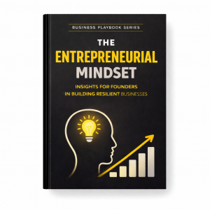 Entrepreneurial Mindset eBook | Build Discipline, Focus and Founder Thinking